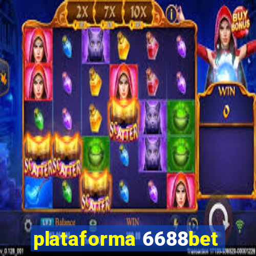 plataforma 6688bet